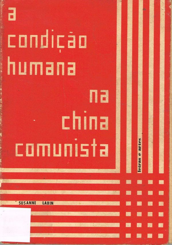 Condição humana na China comunista, A